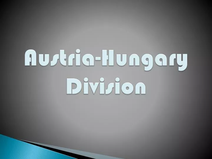 austria hungary division