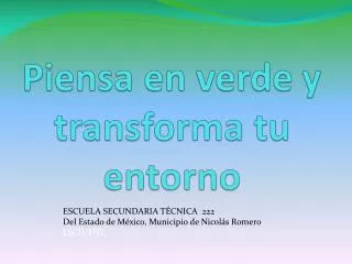 piensa en verde y transforma tu entorno