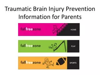 Traumatic Brain Injury Prevention Information for Parents