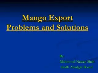 Mango Export Problems and Solutions