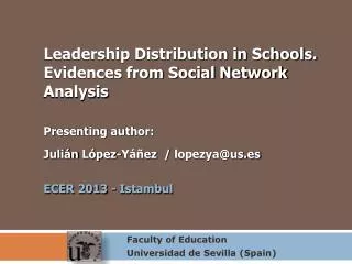 Leadership Distribution in Schools. E vidences from Social Network Analysis Presenting author: