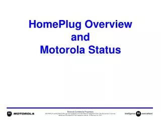 HomePlug Overview and Motorola Status