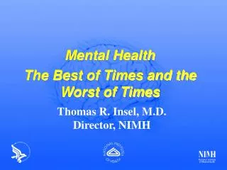 Mental Health The Best of Times and the Worst of Times