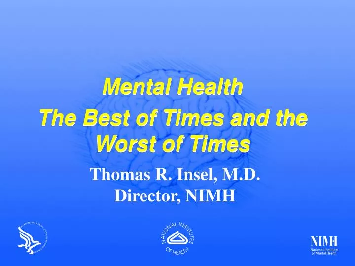 mental health the best of times and the worst of times