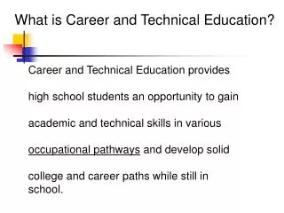 What is Career and Technical Education?