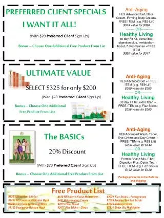 PREFERRED CLIENT SPECIALS I WANT IT ALL!