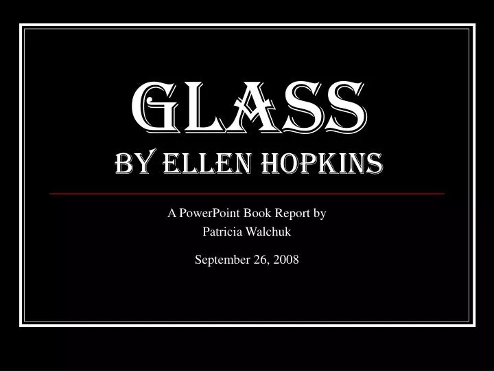 glass by ellen hopkins