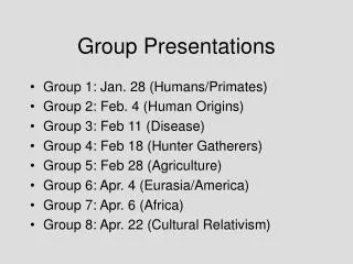 Group Presentations