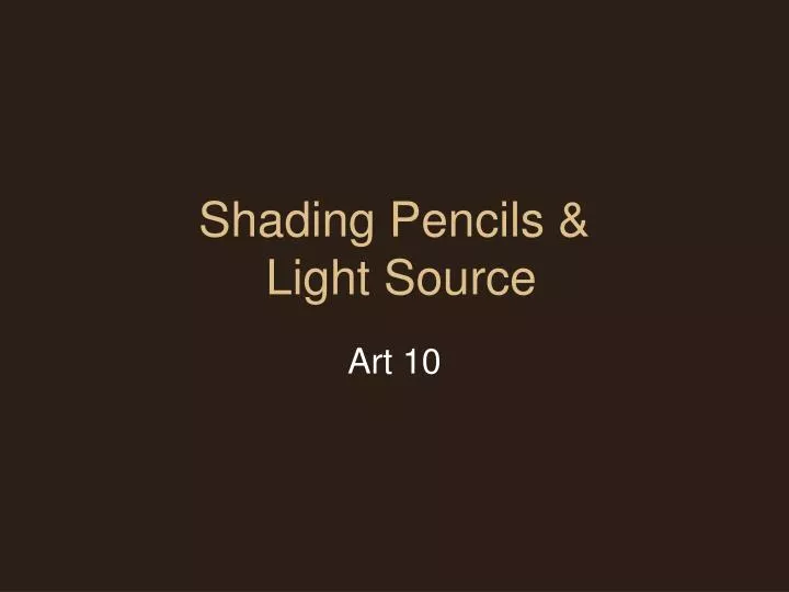 shading pencils light source