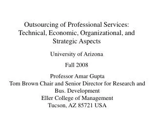 Outsourcing of Professional Services: Technical, Economic, Organizational, and Strategic Aspects