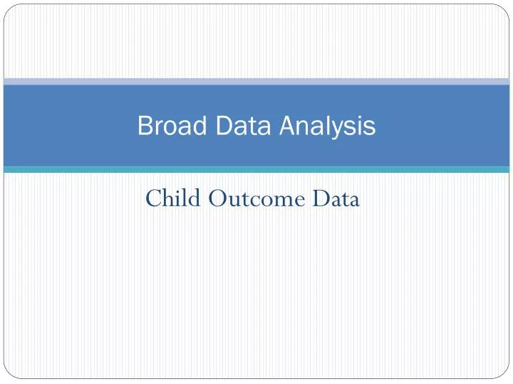 broad data analysis