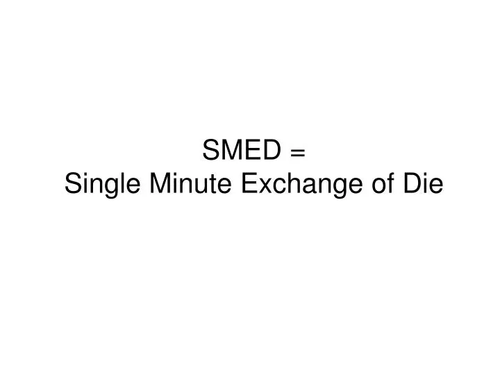 smed single minute exchange of die