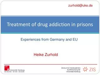 Treatment of drug addiction in prisons