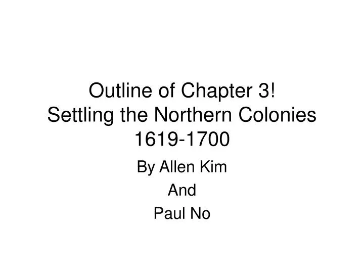 outline of chapter 3 settling the northern colonies 1619 1700