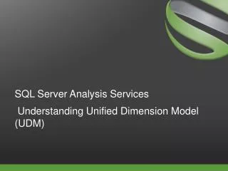 SQL Server Analysis Services Understanding Unified Dimension Model (UDM)