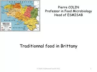 Pierre COLIN Professor in Food Microbiology Head of ESMISAB