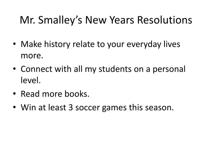 mr smalley s new years resolutions