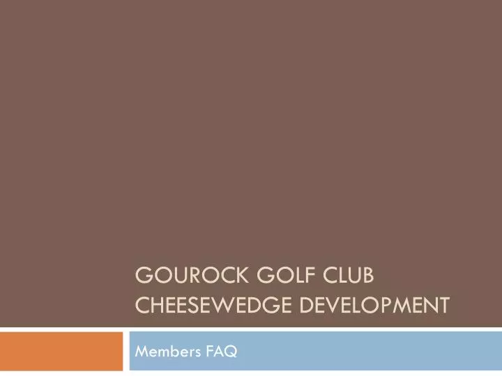 gourock golf club cheesewedge development