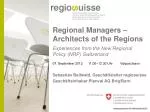 Regional Managers: Architects of Regional Experiences in Switzerland - slide 1