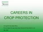 CAREERS IN CROP PROTECTION
