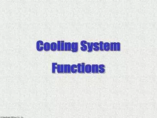 Cooling System Functions