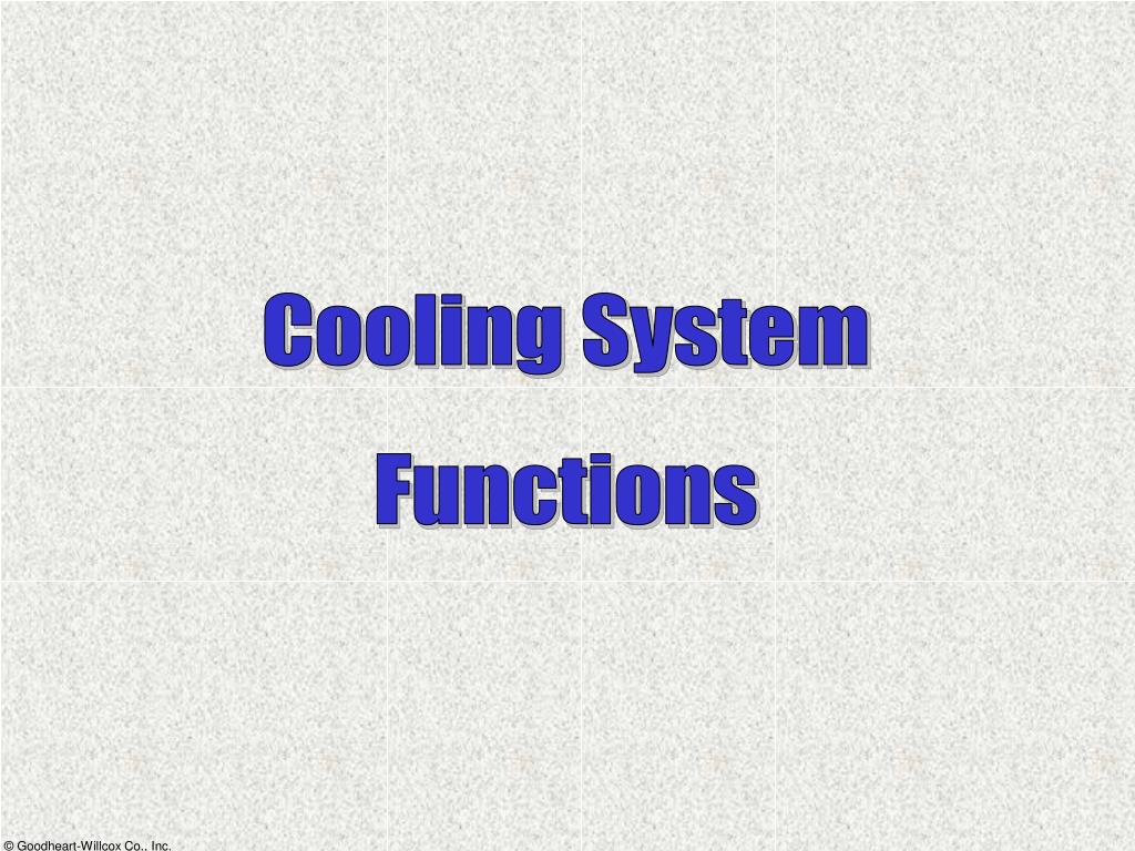 PPT - Cooling System Functions PowerPoint Presentation, free download ...