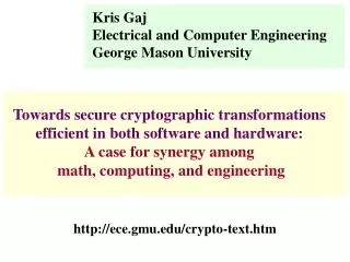 Kris Gaj Electrical and Computer Engineering George Mason University