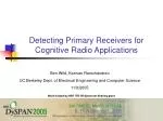 Detecting Primary Receivers for Cognitive Radio Applications