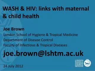 WASH &amp; HIV: links with maternal &amp; child health