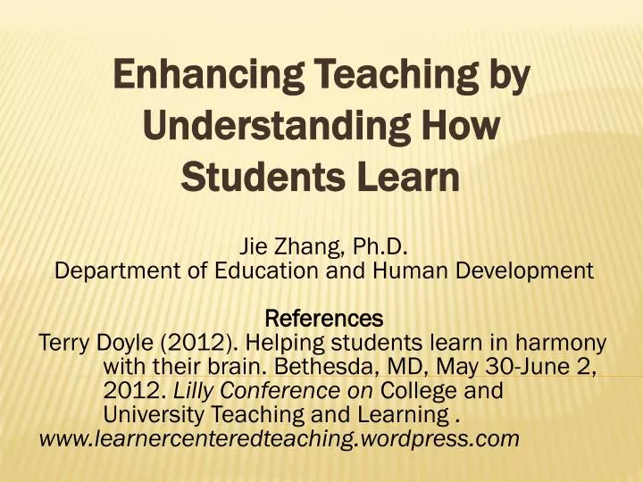 enhancing teaching by understanding how students learn