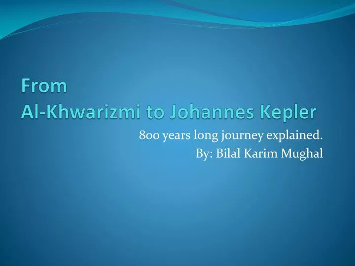 from al khwarizmi to johannes kepler