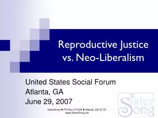 Reproductive Justice vs. Neo-Liberalism