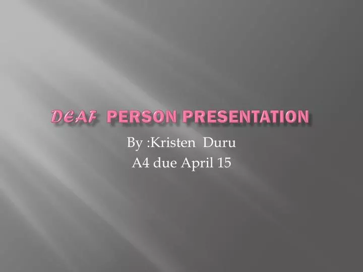 deaf person presentation