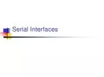 Serial Interfaces - slide 1