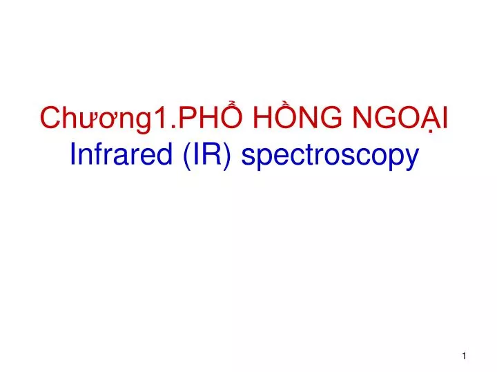 ch ng1 ph h ng ngo i infrared ir spectroscopy