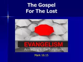 The Gospel For The Lost
