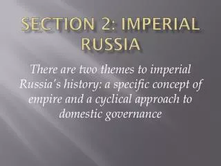 Section 2: Imperial Russia