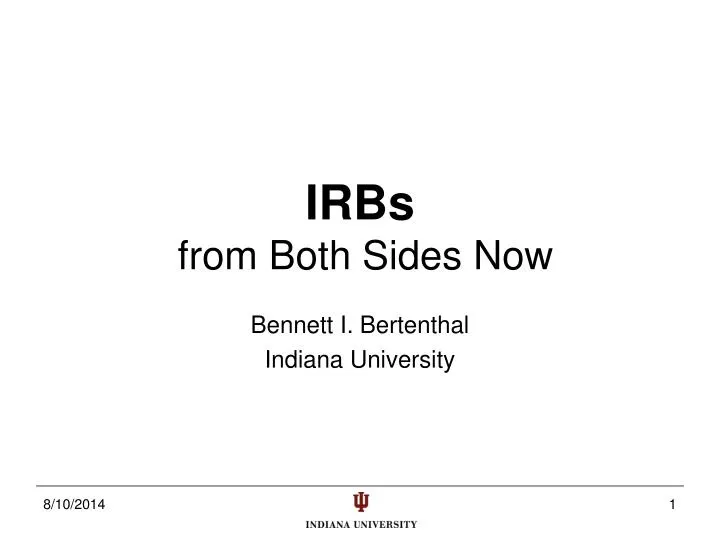 irbs from both sides now