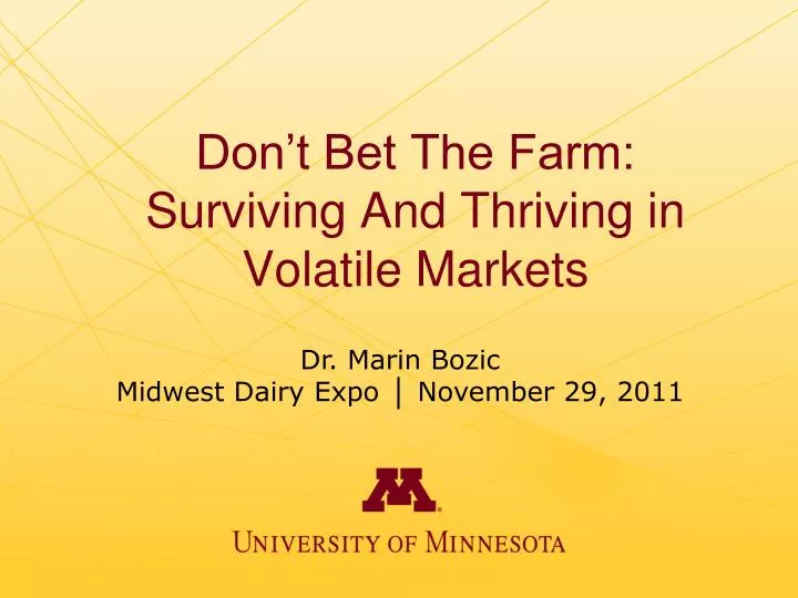 don t bet the farm surviving and thriving in volatile markets