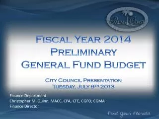 Fiscal Year 2014 Preliminary General Fund Budget City Council Presentation