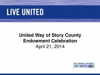United Way of Story County Endowment Celebration April 21, 2014