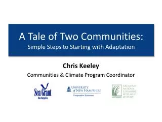 A Tale of Two Communities: Simple Steps to Starting with Adaptation