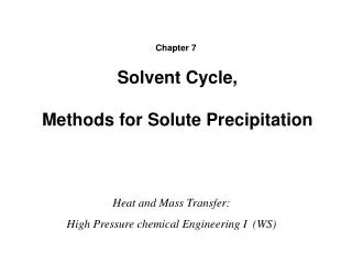 Solvent Cycle, Methods for Solute Precipitation