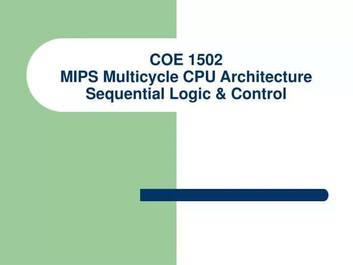 coe 1502 mips multicycle cpu architecture sequential logic control