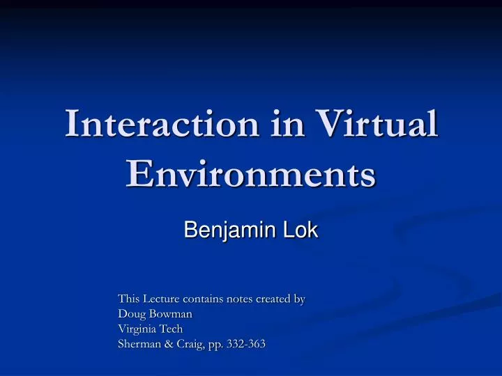 interaction in virtual environments