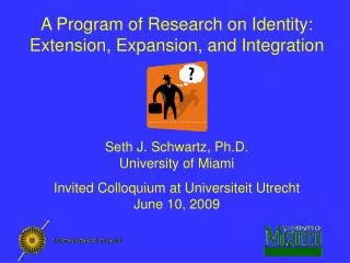 A Program of Research on Identity: Extension, Expansion, and Integration