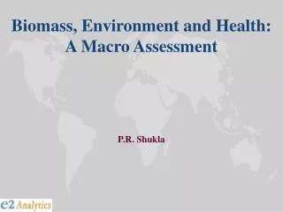 Biomass, Environment and Health: A Macro Assessment