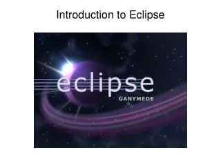 Introduction to Eclipse