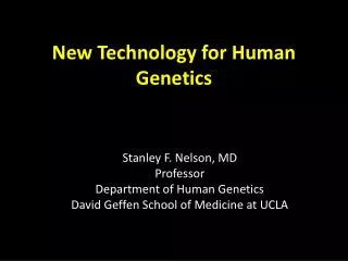 New Technology for Human Genetics