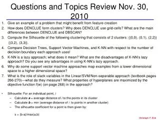 Questions and Topics Review Nov. 30, 2010